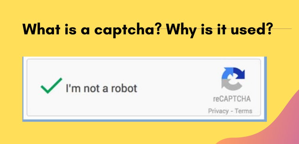 What is a captcha? Why is it used? - Answer Gallery