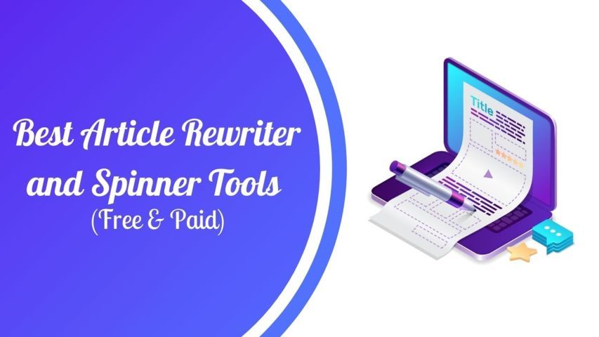 9 Best Rewriter and Spinner Tools for Article (Free & Paid) | StorialTech