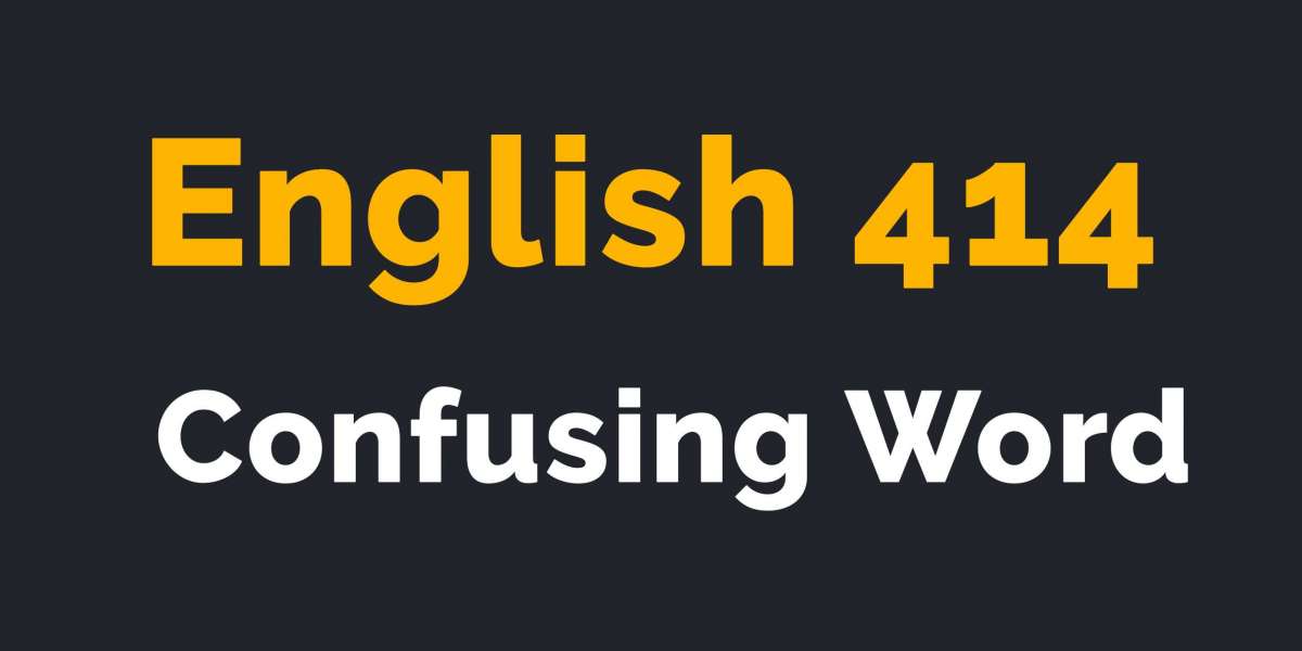 English 414 Confusing Word