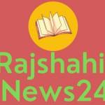 Rajshahir News24