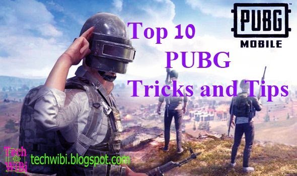 Top 10 PUBG Tricks and Tips | Tech WiBi