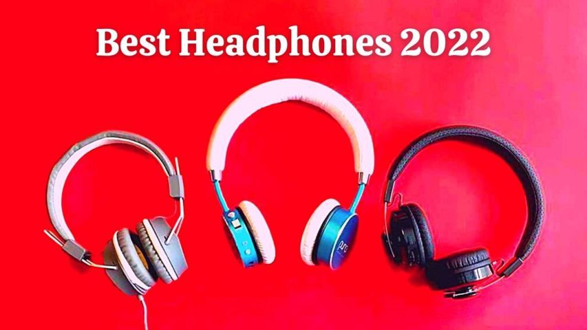 All of the best headphones for 2022 - Blog of StorialTech