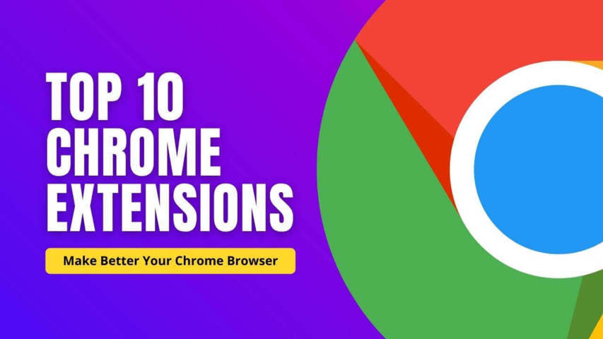 Best 10 Chrome Extensions That Are Perfect for Everyone - Blog of StorialTech