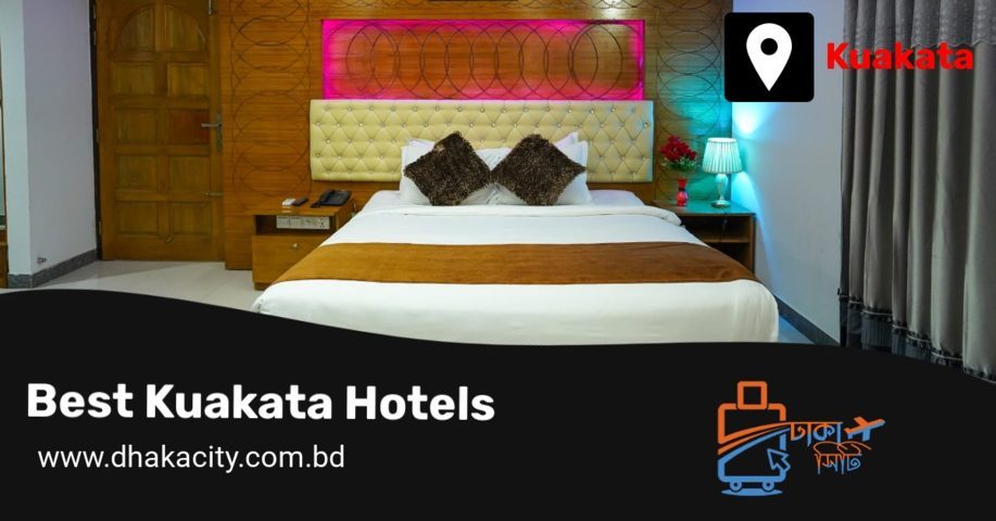 Best 10 Kuakata hotels (Cheap & Best) - Dhaka City