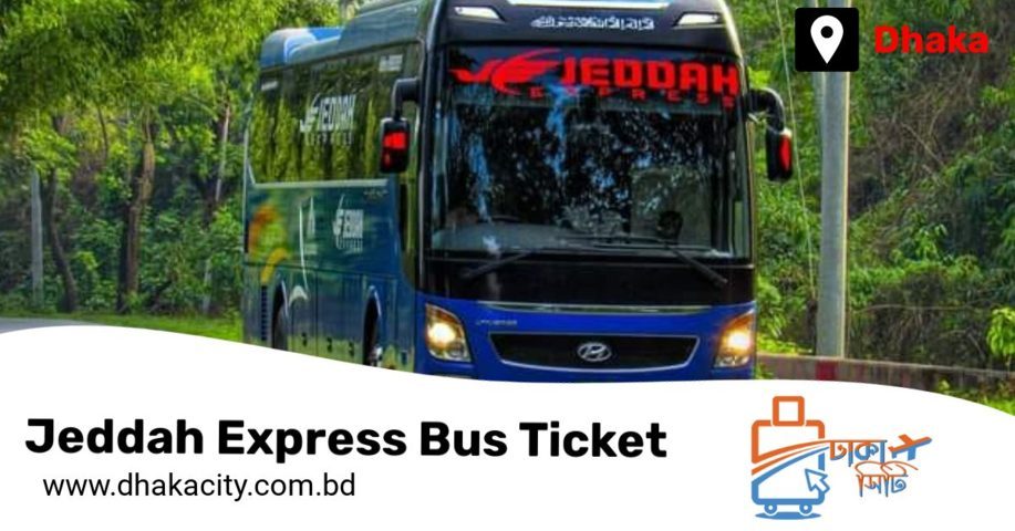Jeddah Express Online Ticket & Counter Number - Dhaka City