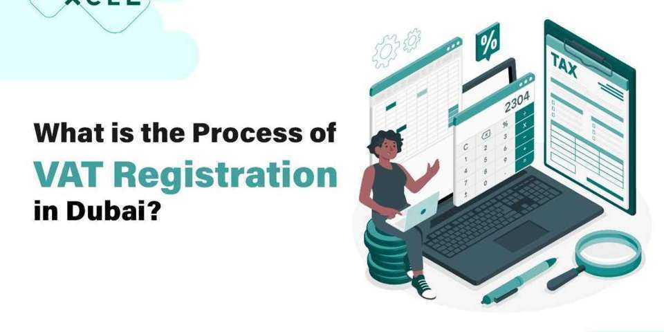 What is the Process of VAT Registration in Dubai?