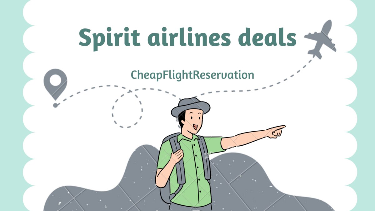 How to Find Spirit Airlines Deals | by Cheap Flights Reservation | Oct, 2022 | Medium