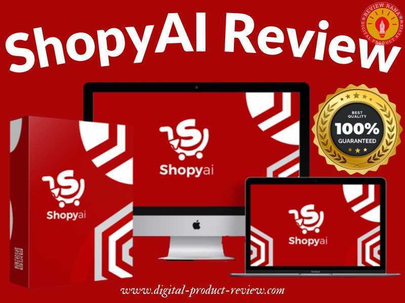 ShopyAI Review |A.I Powered App Create Ready-To-Sell(Real Info)