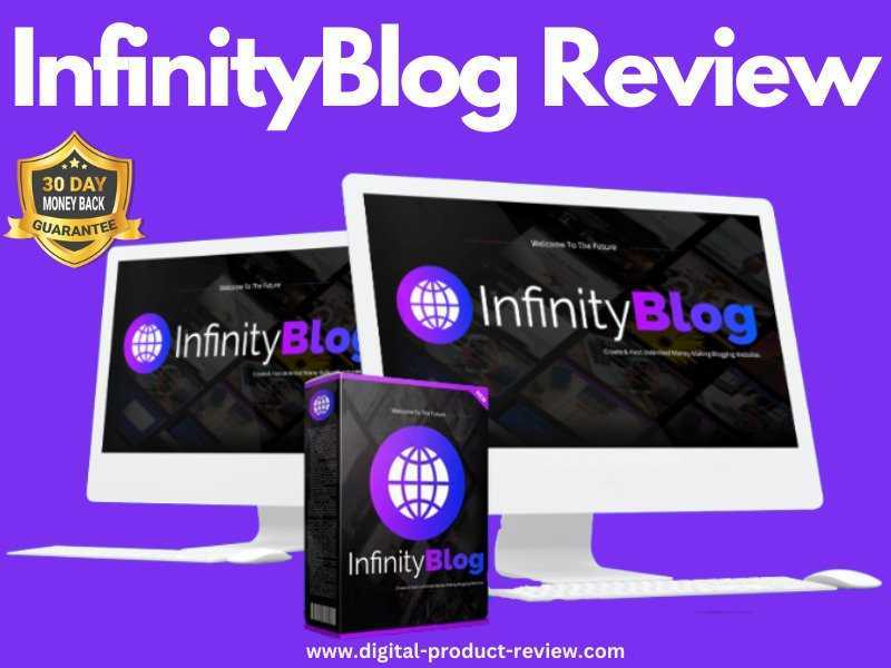 InfinityBlog Review | Benefits And Cons-OTO-Bonuses & Demo