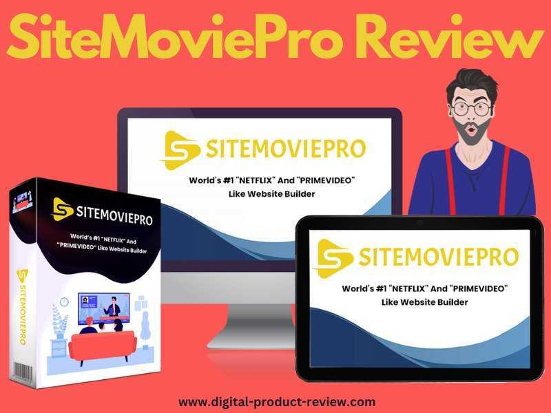 SiteMoviePro Review | Benefits-Price-OTO-Bonus & More