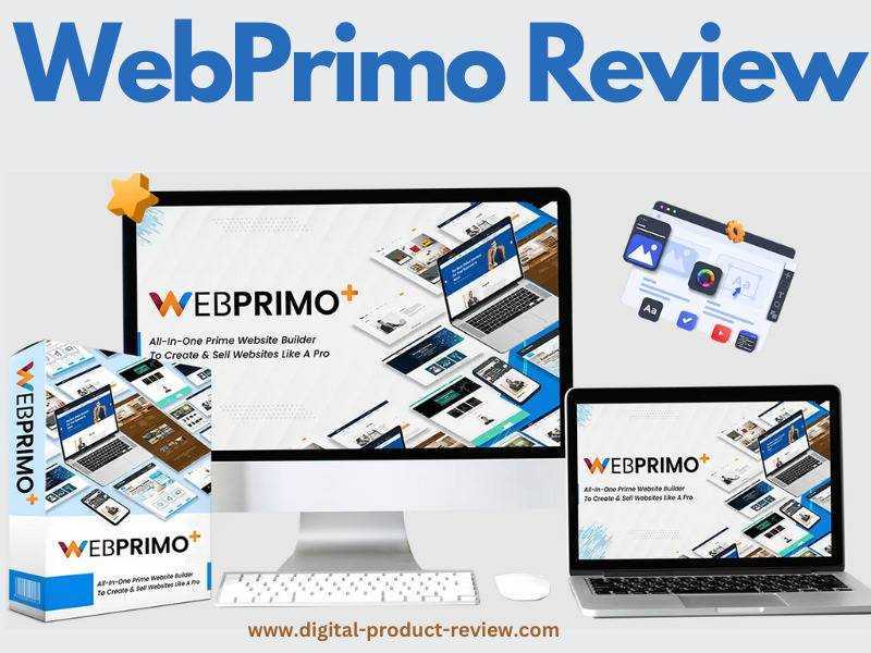 WebPrimo Review |Benefits And Cons-Price-OTO-Bonuses & More