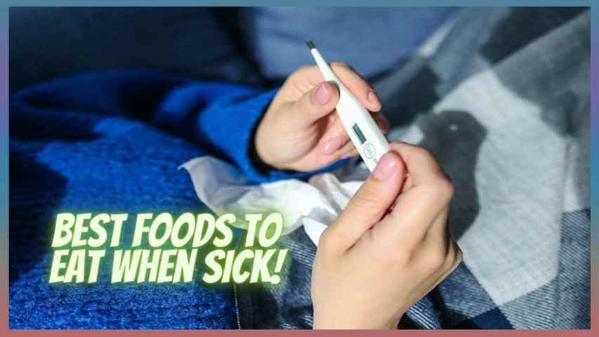 10 Best Foods To Eat When Sick - WIKIING