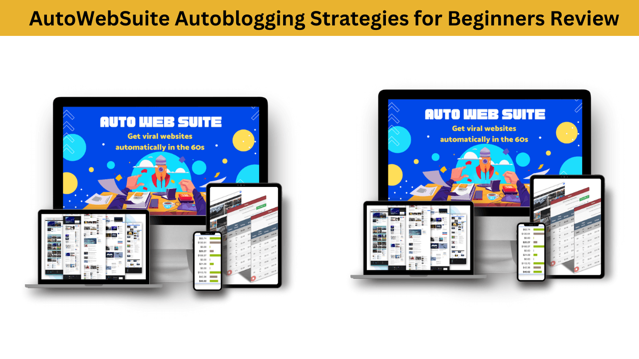 AutoWebSuite Autoblogging Strategies for Beginners Review