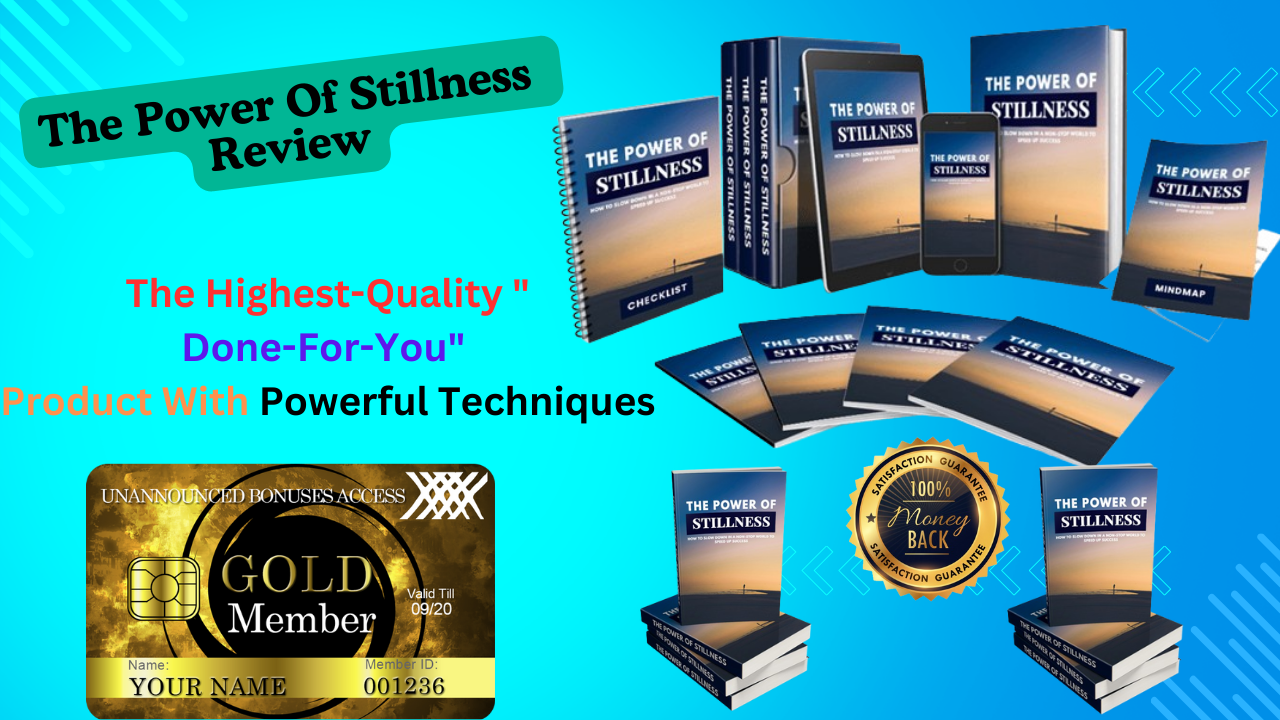 The Power Of Stillness Review - The Highest-Quality "Done-For