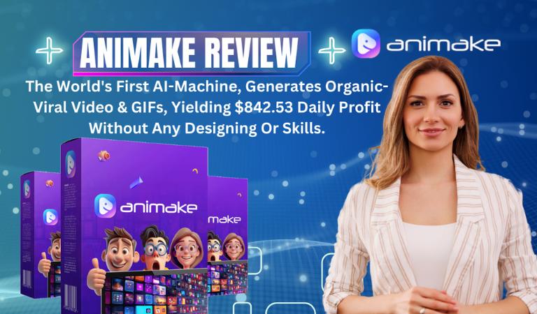 Animake Review | AI Creates Organic-Viral Content, Earns $842 Daily Profit! - Masfik Blog