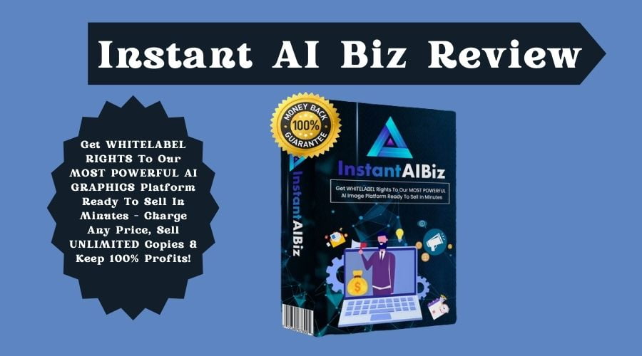 Instant AI Biz Review | Start Selling & Profiting Today In Minutes!