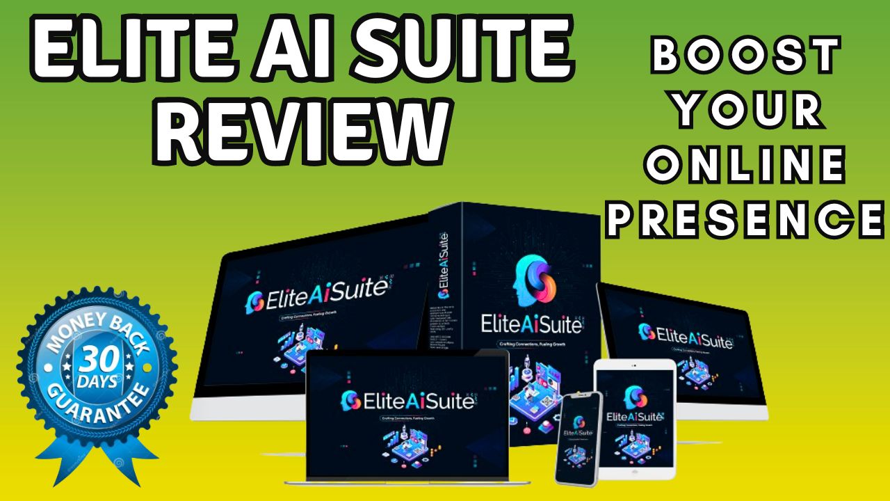 Elite AI Suite Review – Start Your Own Lucrative Advanced AI Busi