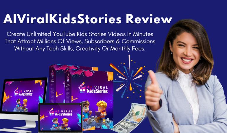 AIViralKidsStories Review | Creat $567 Daily Without Any Skills, Creativity Or Budget! - Masfik Blog