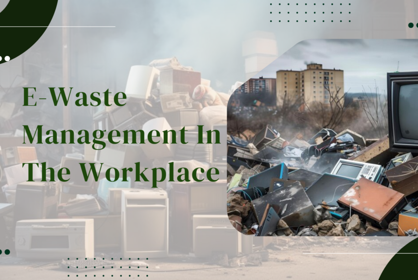 Best Practices For e-waste Management in the Workplace