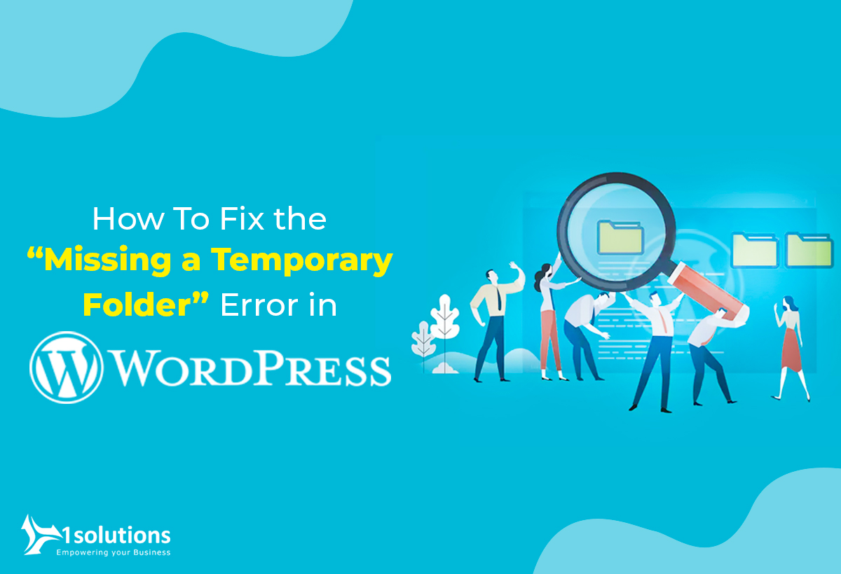 How To Fix the 'Missing a Temporary Folder' Error in WordPress?
