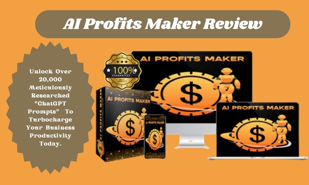AI Profits Maker Review | ChatGPT Prompts Bundle