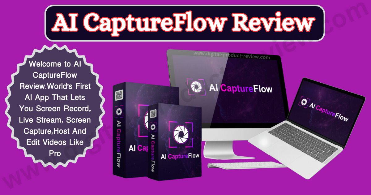 AI CaptureFlow Review | World's First 5 In-1 Video Suite