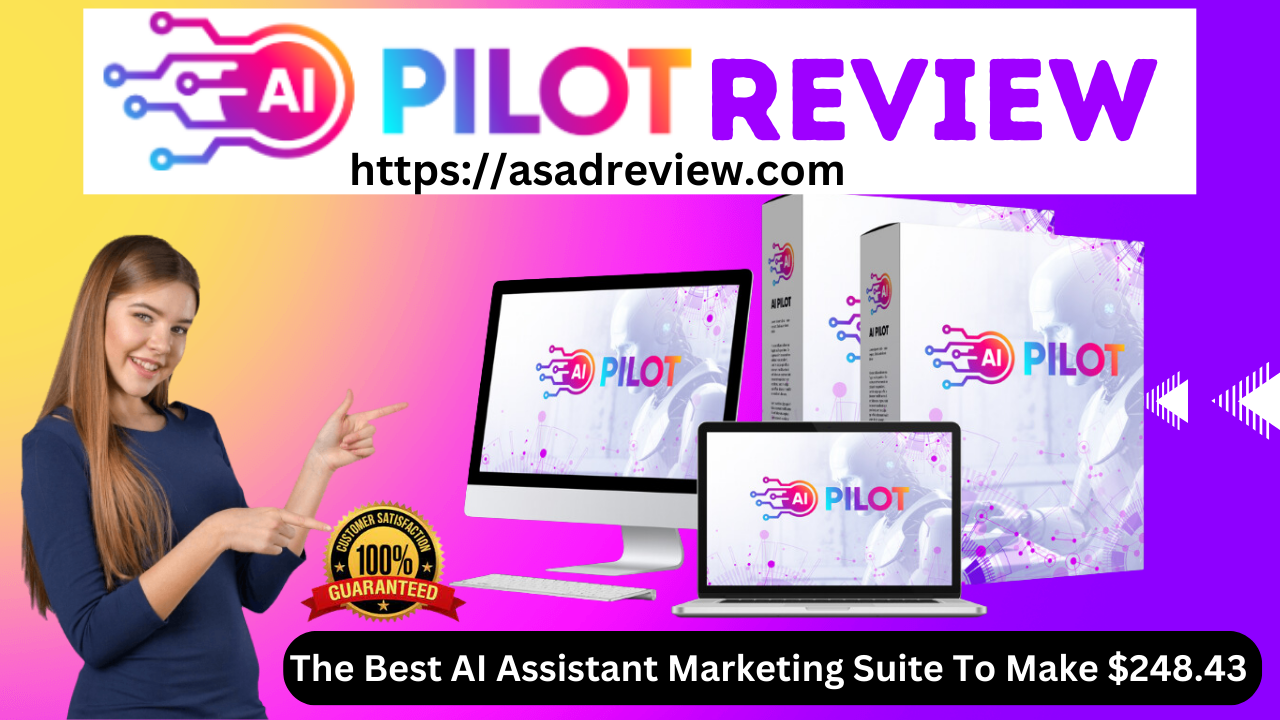 AI Pilot Review – The Best AI Assistant Marketing Suite To Make $248.43