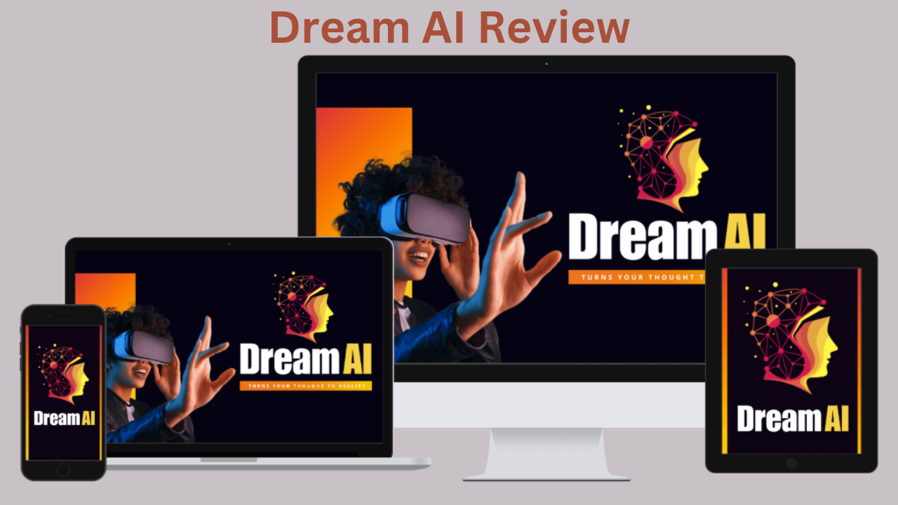 Dream AI Review - Unleash Your Creative Potential