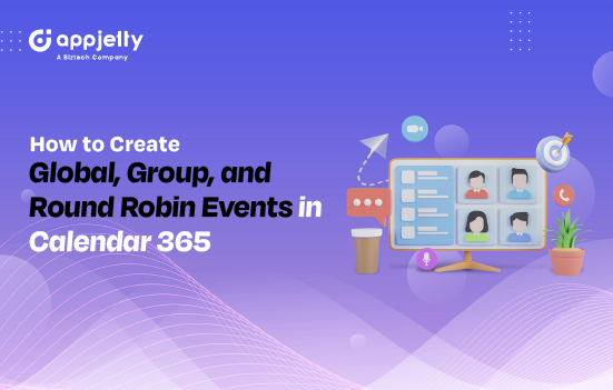 How to Create Global, Group, and Round Robin Events in Calendar 365