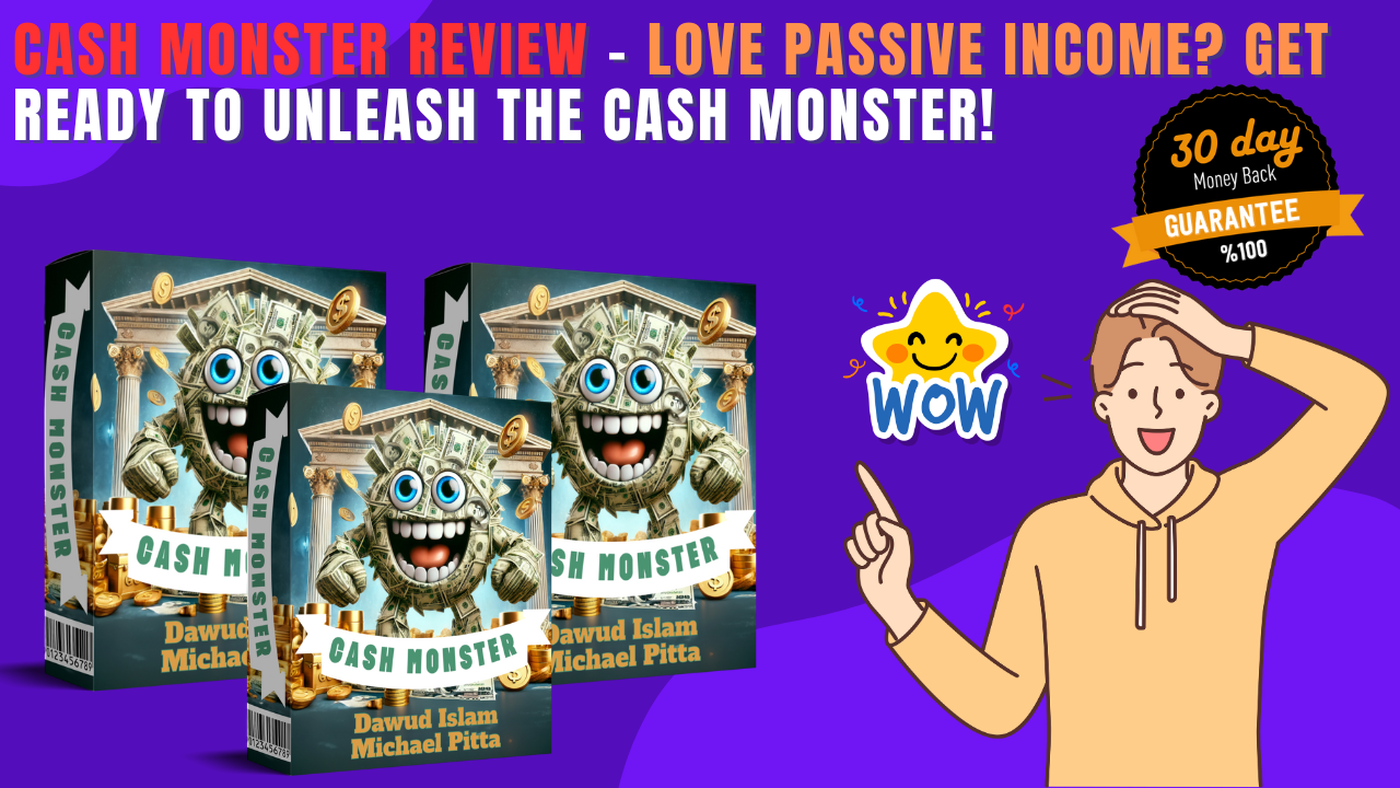 Cash Monster Review – Love Passive Income Get Ready To Go