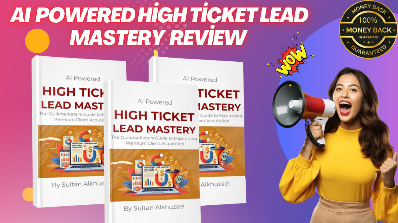 AIPowered HighTicket LeadMastery Review – Finally Easily Qualify