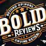 Bold Reviews