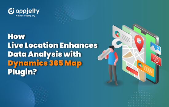 How Live Location Enhances Data Analysis with Dynamics 365 Map Plugin?