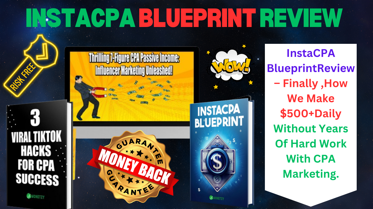 InstaCPA Blueprint Review – Finally ,How We Make $500+Daily