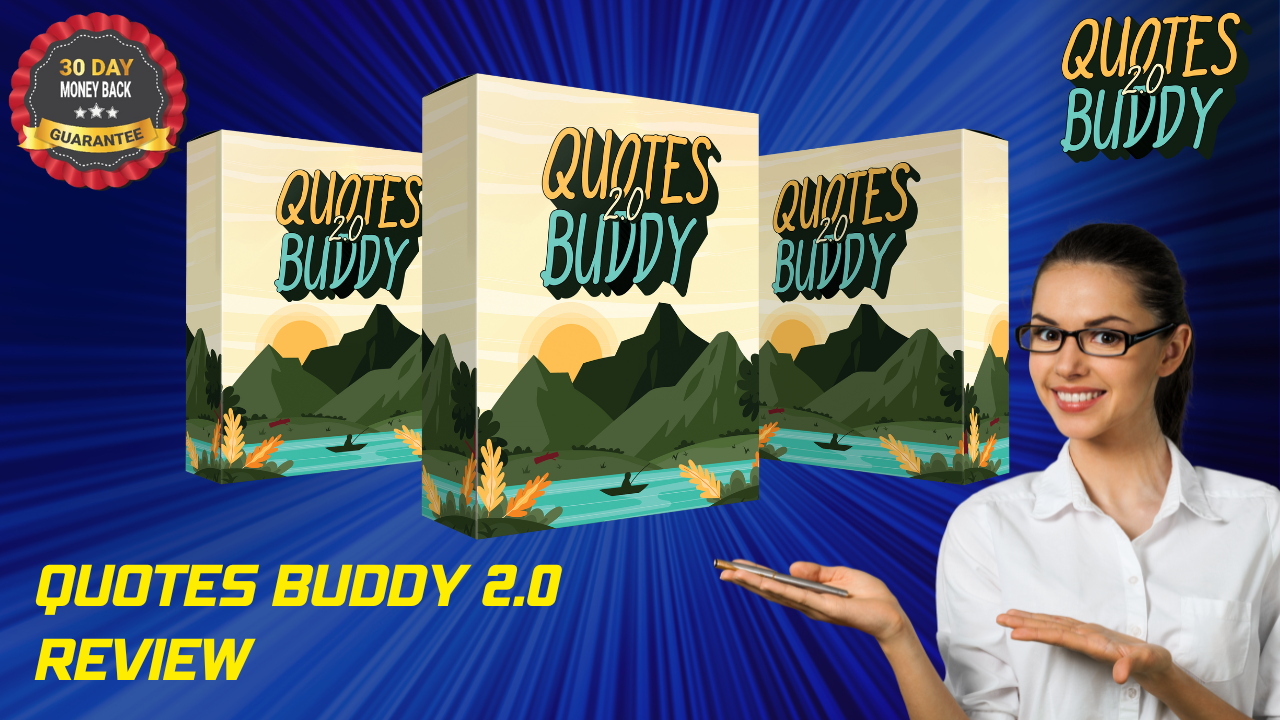 Quotes Buddy 2.0 Review - Save Time, Earn Money, And Boost