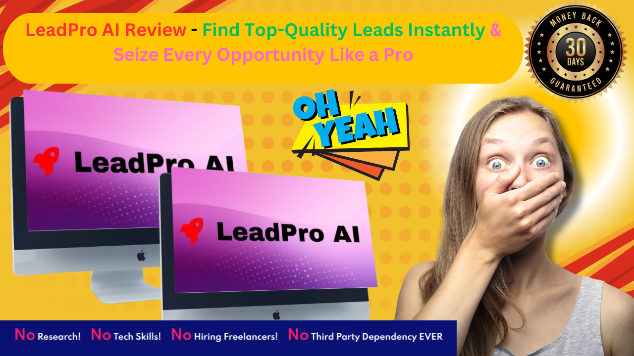 LeadPro AI Review - Find Top-Quality Leads Instantly & Seize