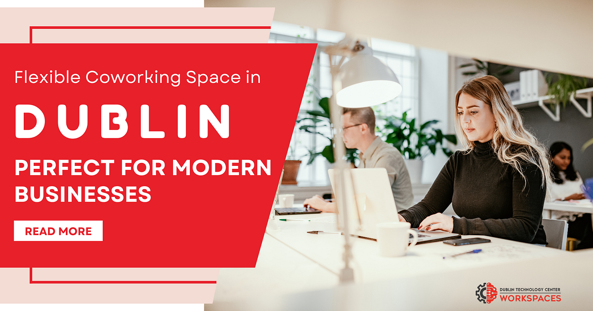 Flexible Coworking Space in Dublin California: Perfect for Modern Businesses | by Dublin Technology Center Workspaces | Dec, 2024 | Medium