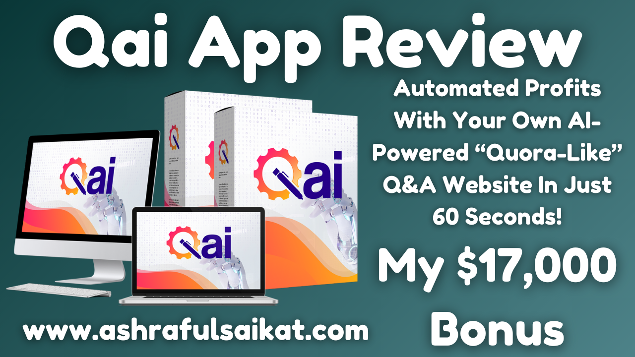 Qai App Review - Create Quora-Style Sites (By Seun Ogundele) – Ashraful Saikat Academy