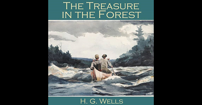 The Treasure in the Forest by H.G. Wells