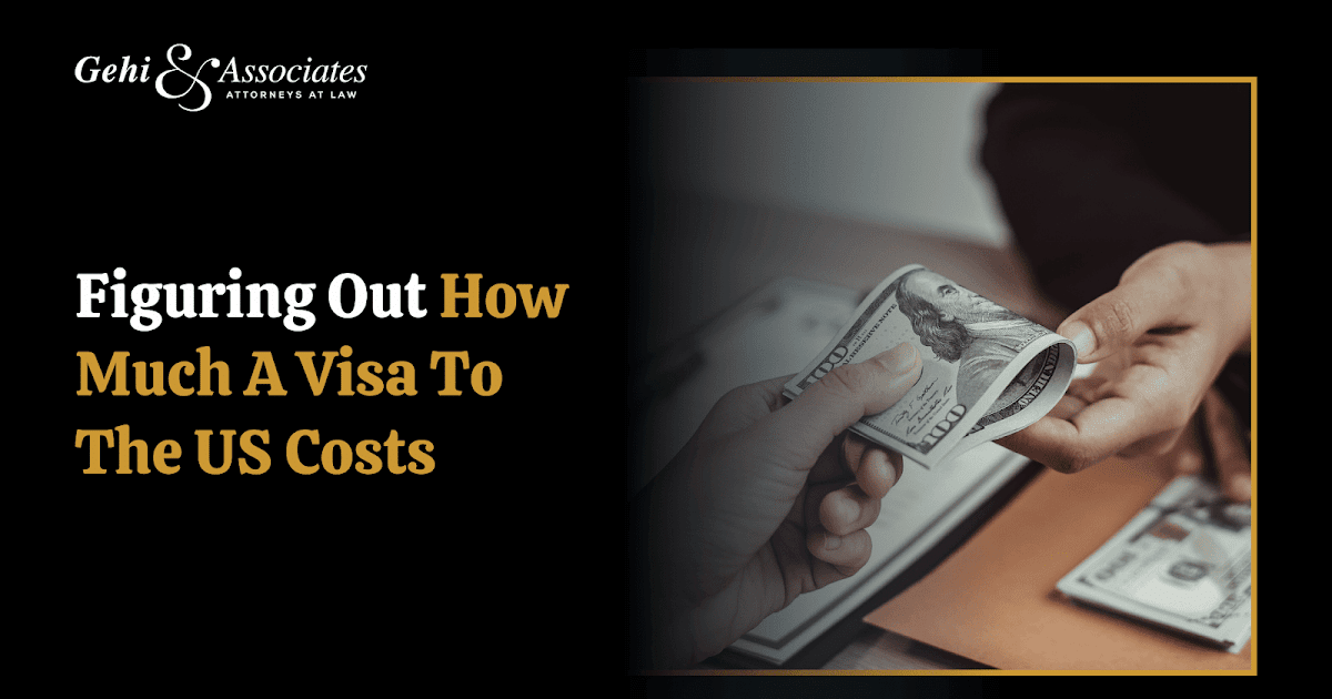 Figuring Out How Much A Visa To The Us Costs