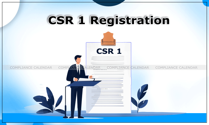 Filing of eForm CSR-1 - Application Procedure