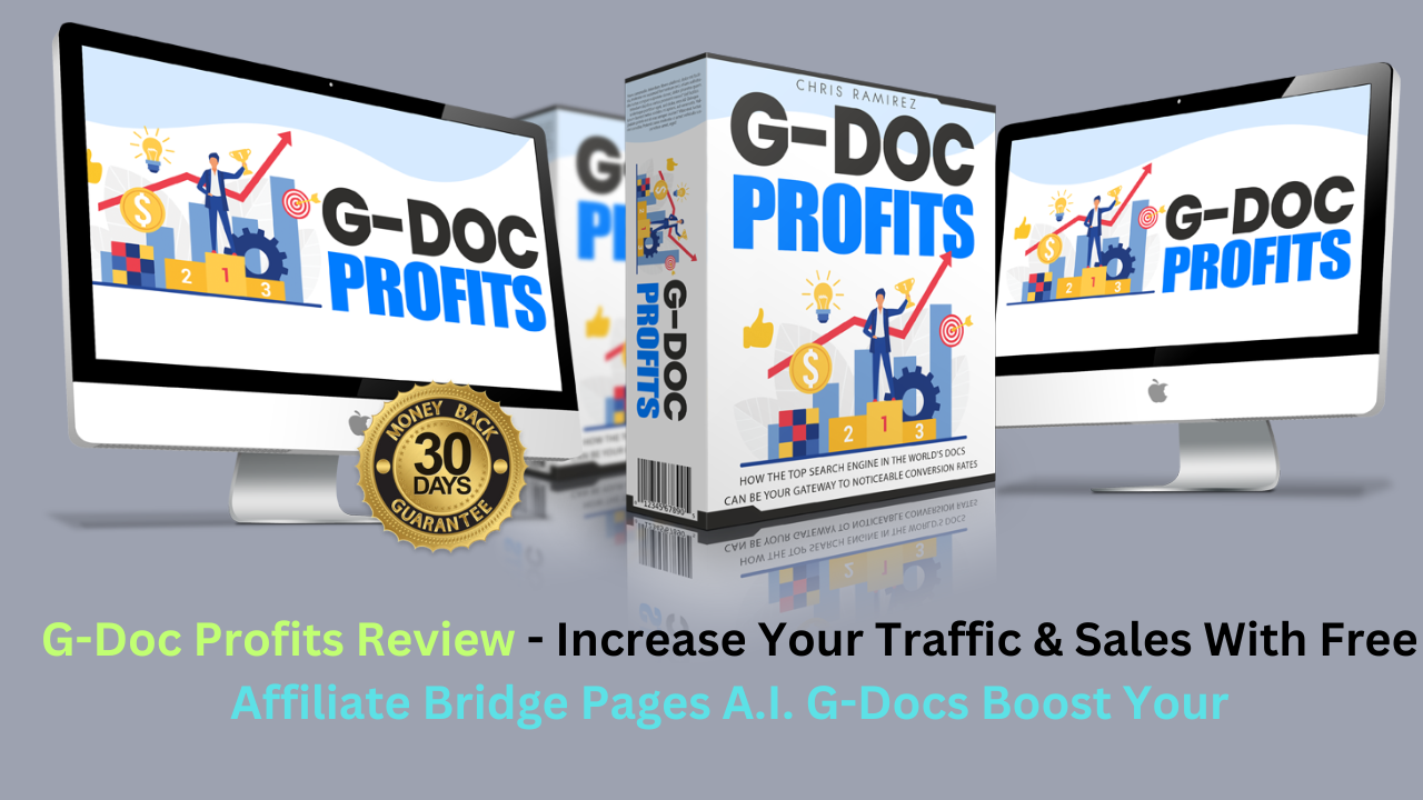 G-Doc Profits Review - Increase Your Traffic & Sales With Free Affi