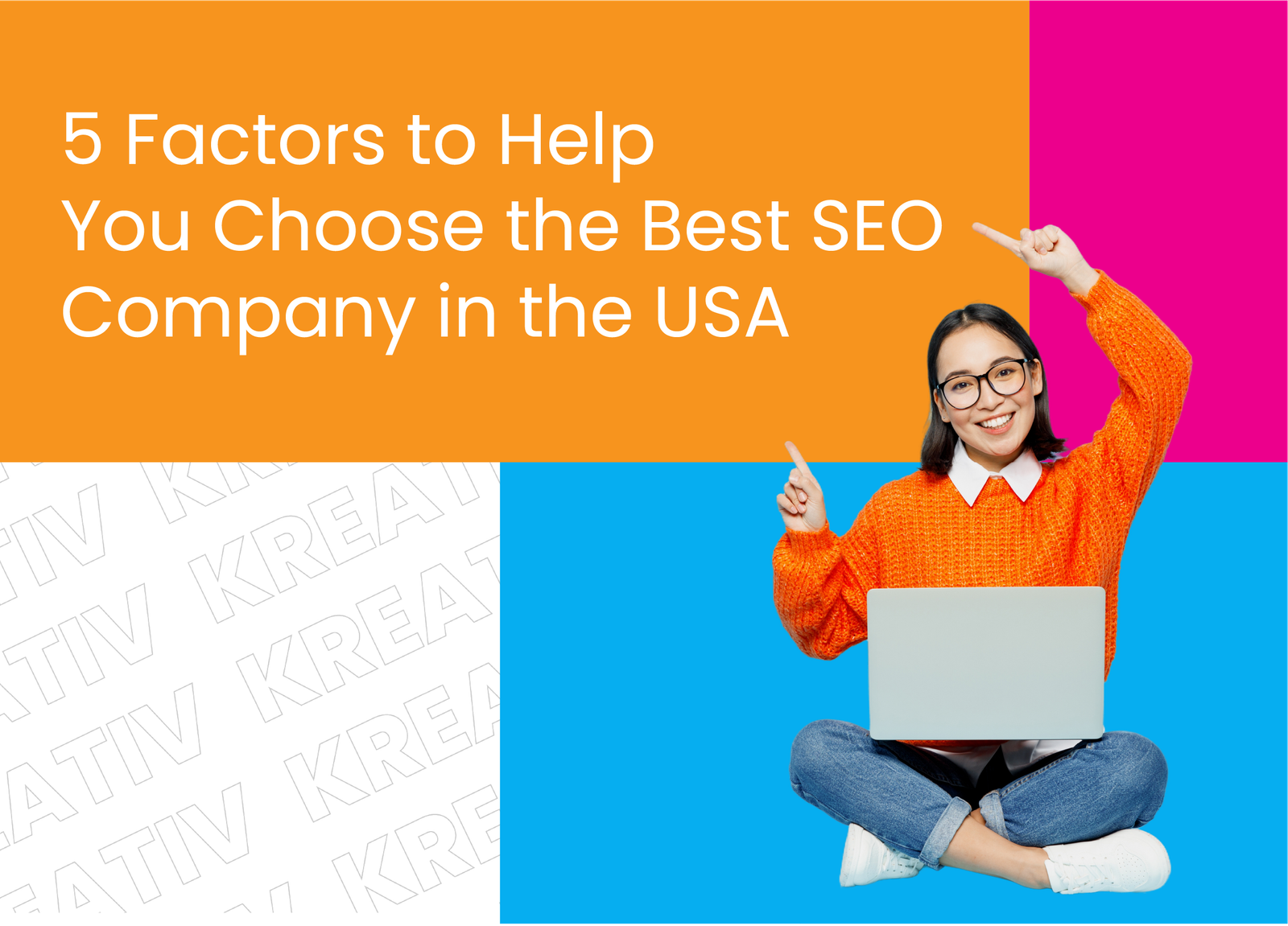 5 Factors to Help You Choose the Best SEO Company in the USA