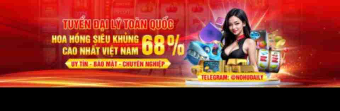 NOHU Đăng Ký Game Nổ Hũ Lì Xì 100K
