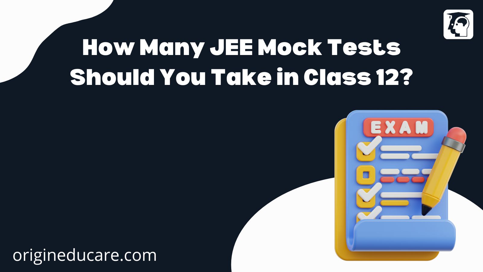JEE Mock Tests Should You Take in Class 12? | Origin Educare