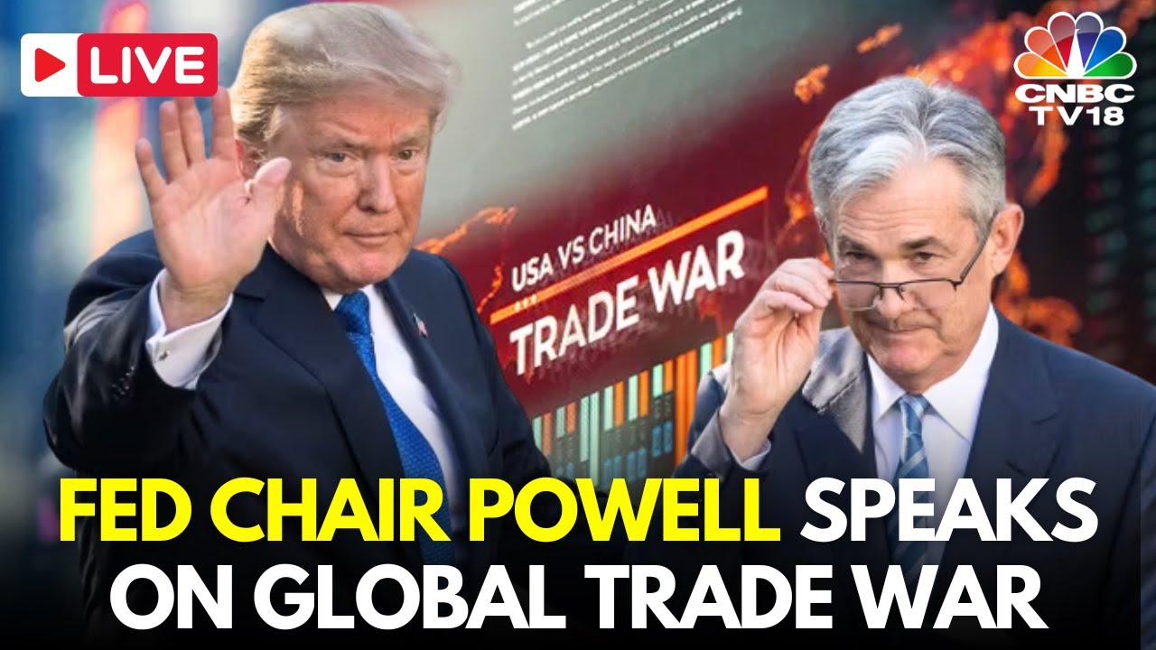 LIVE: Jerome Powell Speaks at the Economic Outlook, Chicago | Global Trade War | Trump Tariffs |N18G - YouTube