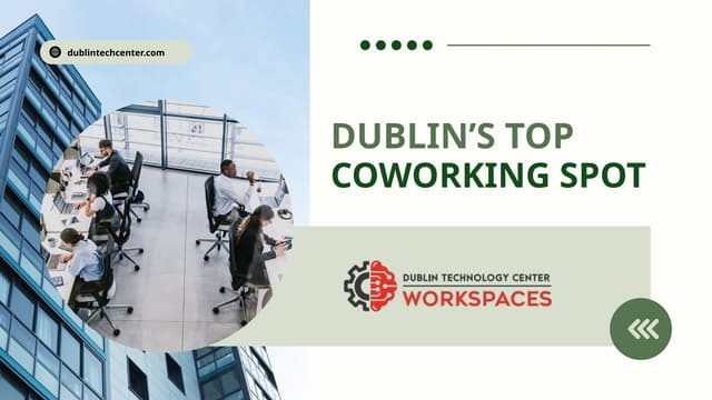 Discover Flexible, Affordable, and Modern Workspaces at Dublin Technology Center | PPTX
