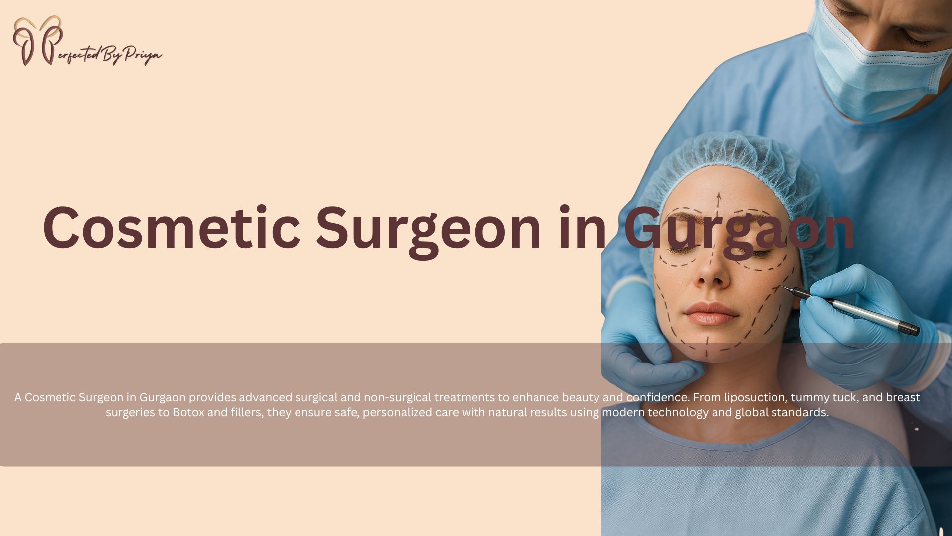 Best Cosmetic Surgeon in Gurgaon | Expert Cosmetic Surgery Treatments - Dr Priya Bansal