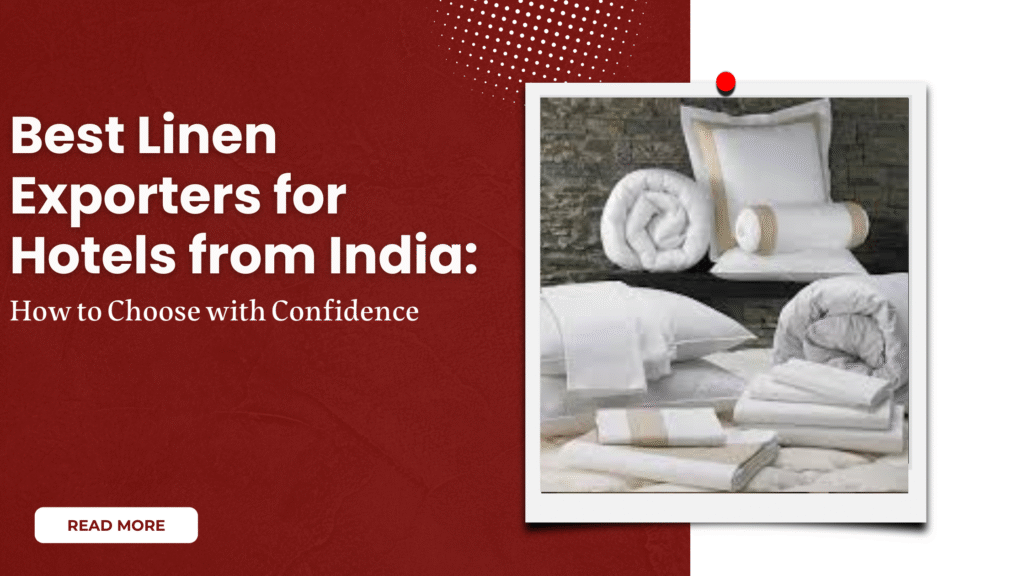 Best Linen Exporters for Hotels from India | Sanjeev Textiles