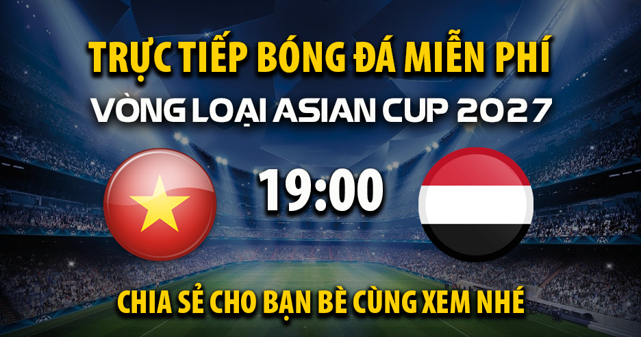 Trực tiếp Việt Nam U23  vs Yemen U23 19:00, ngày 09/09/2025 - Mitomzc.cc